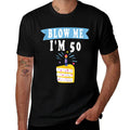 Blow Me I'm 50 Fifty Shirt Funny 50th Birthday Gag  Moisture-wicking T-Shirt