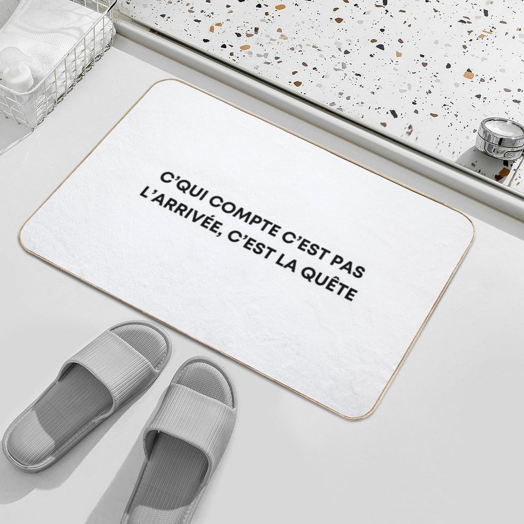 What Matters Is Not The Finish, It's The Quest - Orelsan  Anti-Trip Bath Mat