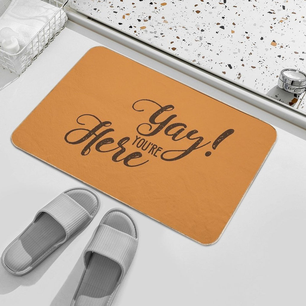 Doormat Funny - Yay! You're Here  Versatile Bath Mat