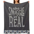 The SNUGGLE Is REAL Premium Throw Blanket
