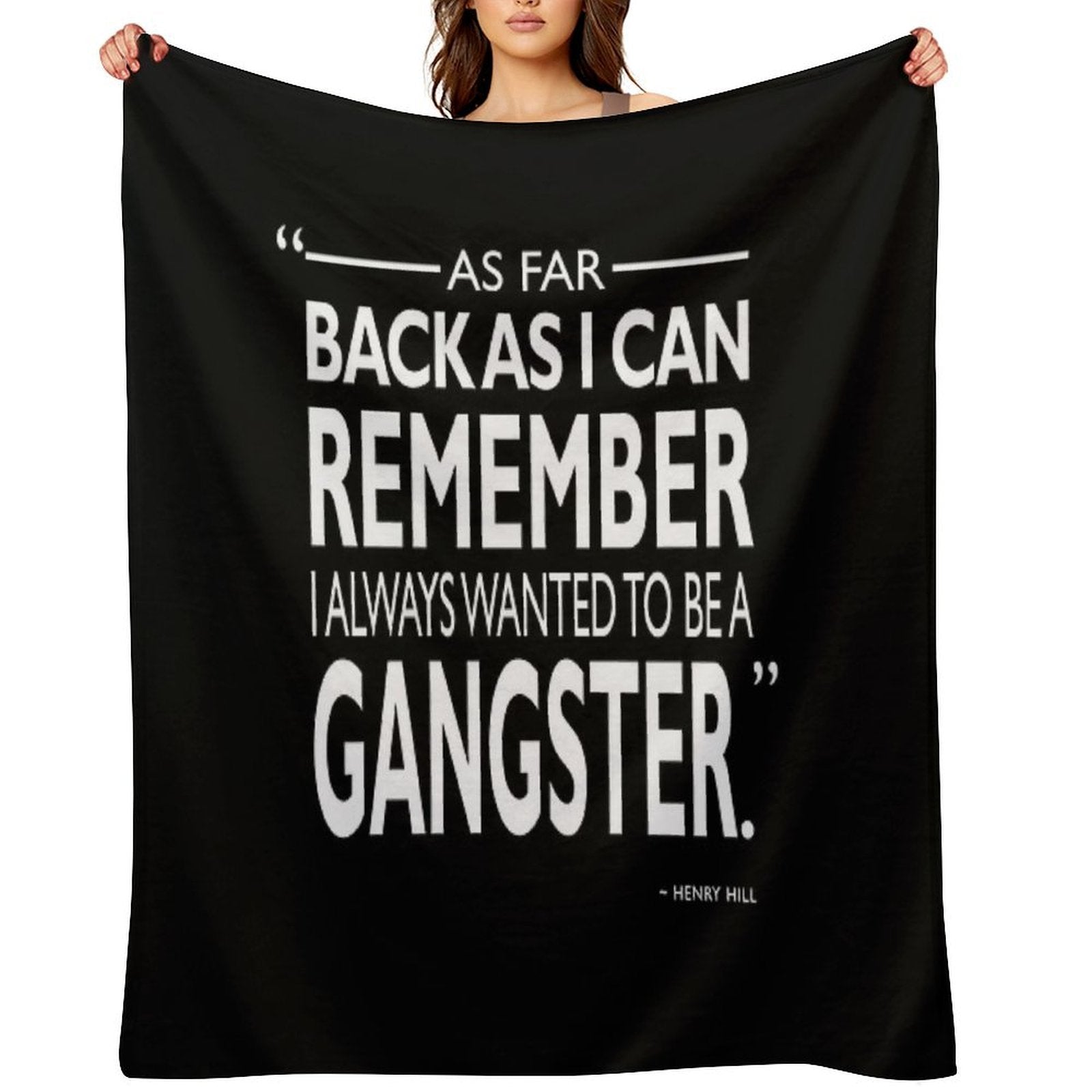 I Always Wanted To Be A Gangster Anti-pilling Throw Blanket