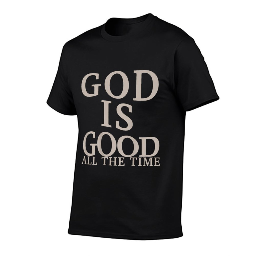 God Is Good All The Time Christian Menn Girl (On Back)  Versatile T-Shirt