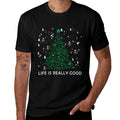 Life Is Really Good Because Winter Season Christmas Holiday  Breathable T-Shirt