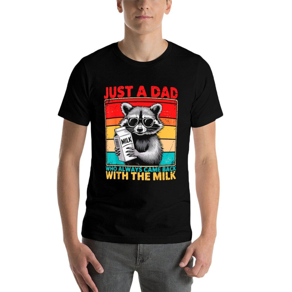 Just A Dad Who Always Came Back With The Milk Fathers Day  Eco-friendly Material T-Shirt