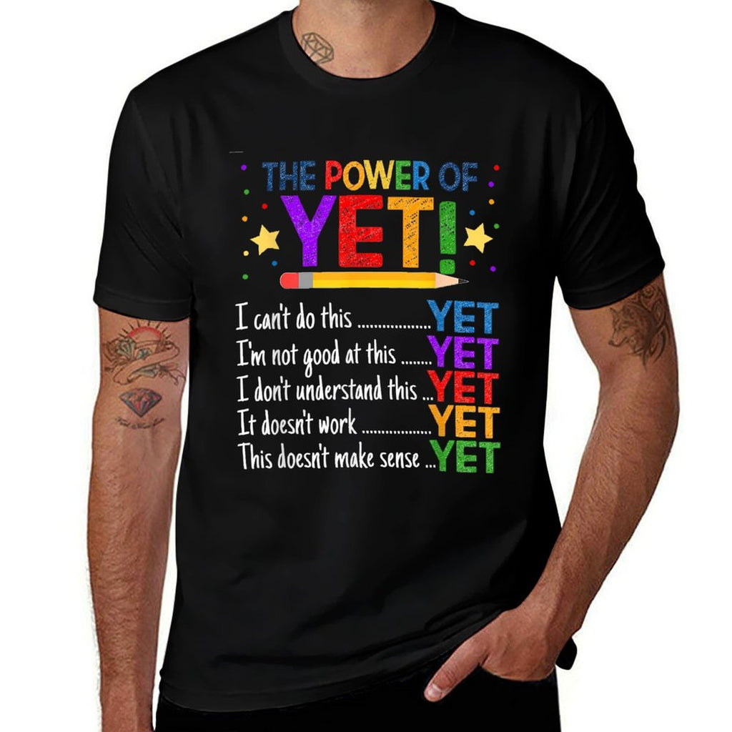Growth Mindset Teacher Kindness Power Of Yet Inspirational  Quick-drying T-Shirt