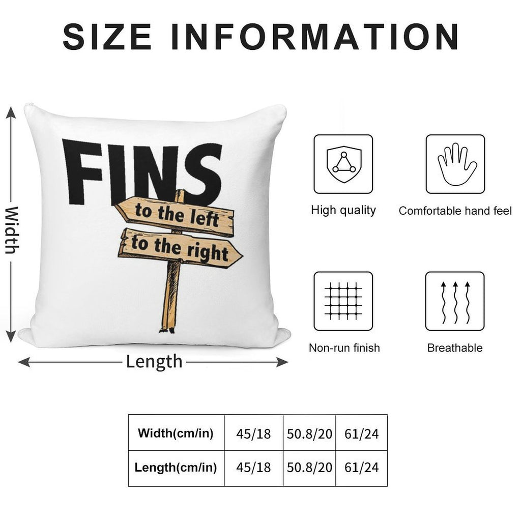 You Got Fins to The Left, Fins to The Right! Soft Home Decor Throw Pillow