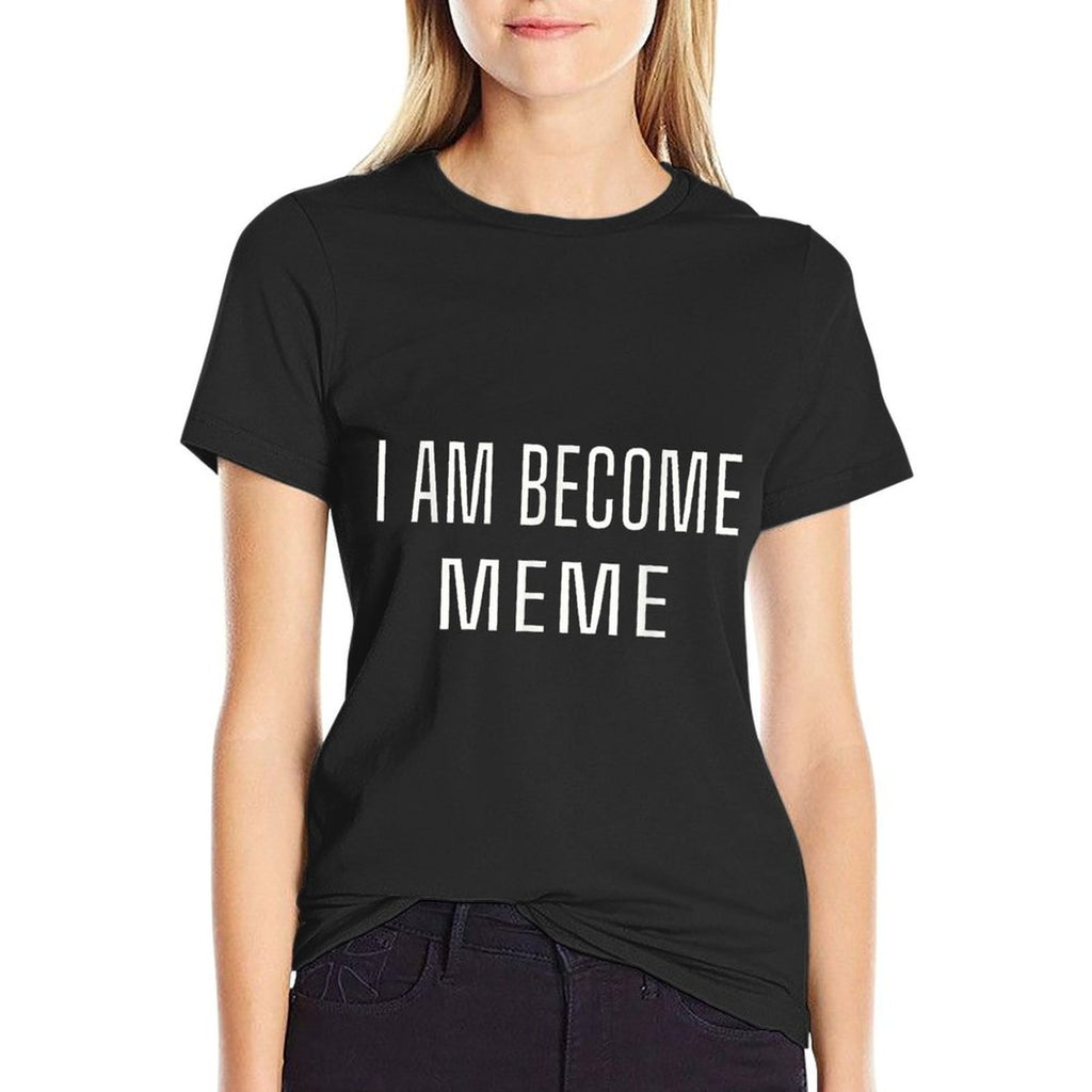 I Am Become Meme  Breathable T-Shirt