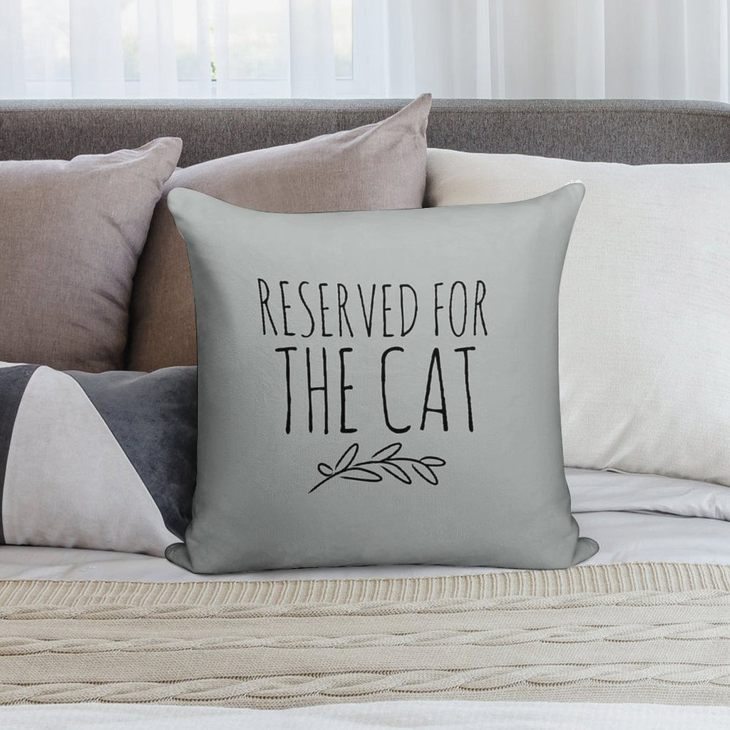 Reserved for The Cat Soft Ultra-Soft Texture Throw Pillow