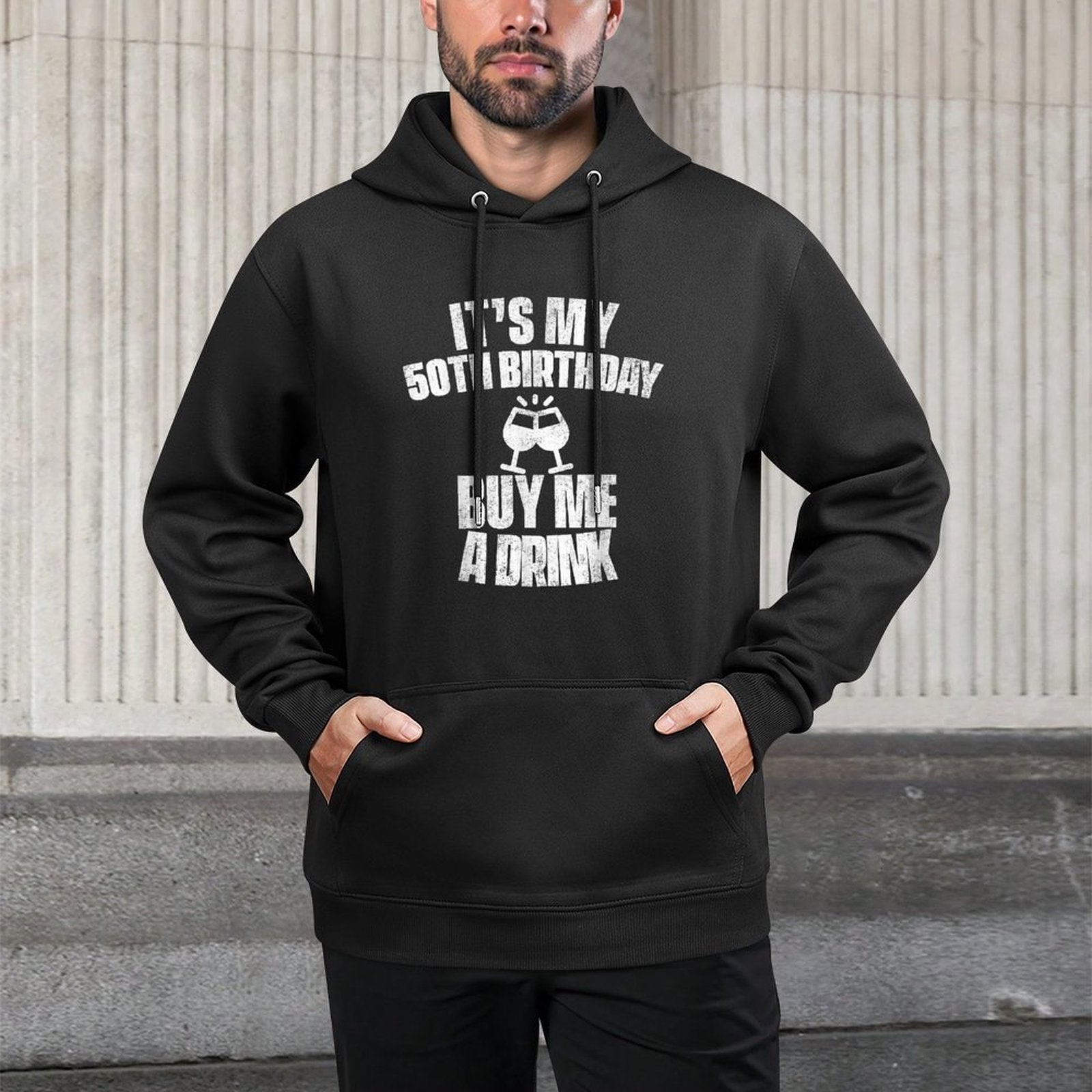 It's My 50th Birthday Buy Me A Drink Funny Wine Lover Casual Wear Hoodie