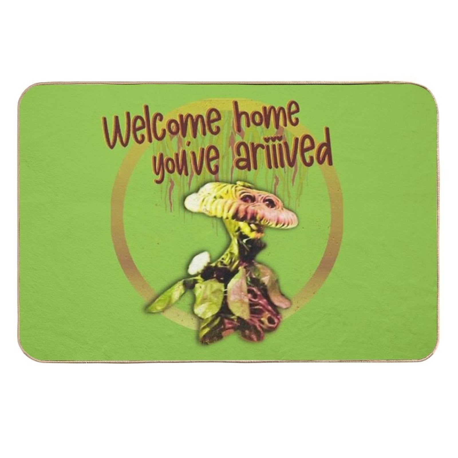 Welcome Home You've Arrived!  Easy Maintenance Bath Mat
