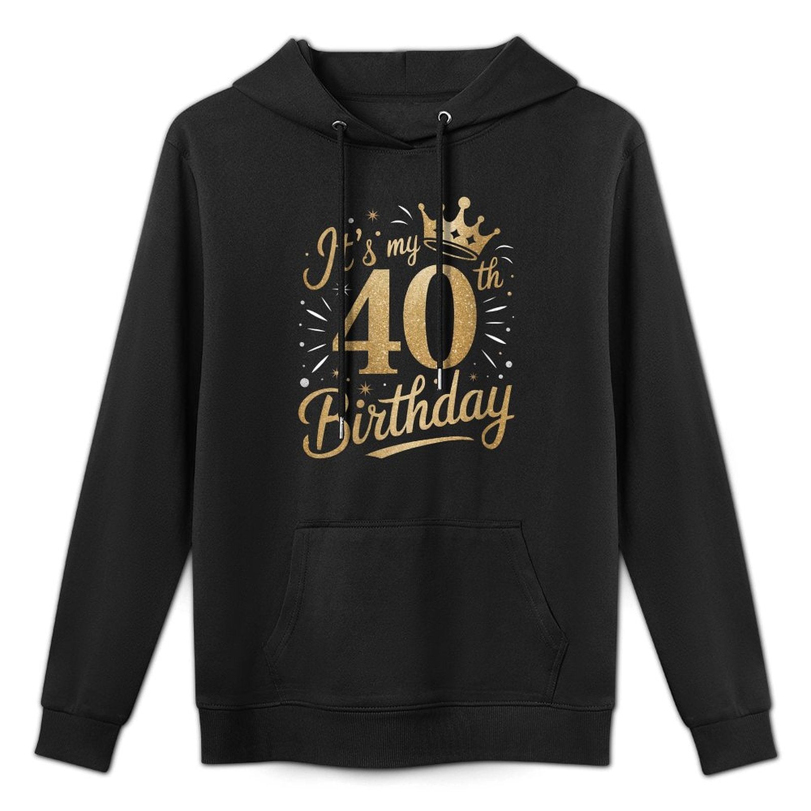 Womens Funny It's My 40th Birthday For Women 40 Year 40th Birthday Adjustable Hood Hoodie
