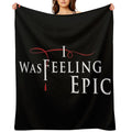 I Was Feeling Epic in TVD Logo Style Lightweight Throw Blanket