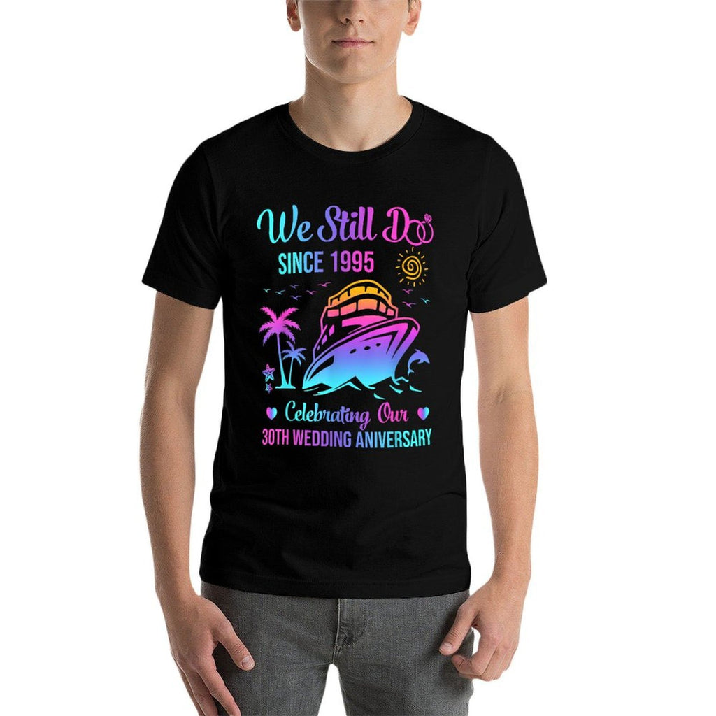 We Still Do 30th Wedding Anniversary 30 Years Married Cruise  Ribbed Collar T-Shirt